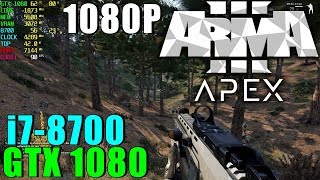 Arma 3 APEX GTX 1080 amp i7 8700  Ultra  1080P [upl. by Anwahsed]