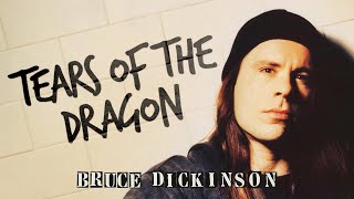 Bruce Dickinson – Tears Of The Dragon Official Audio [upl. by Aeht]