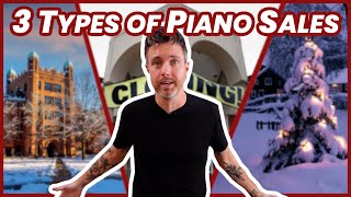 The 3 Types of Piano Sales College Going out of Business and Holiday [upl. by Korry346]