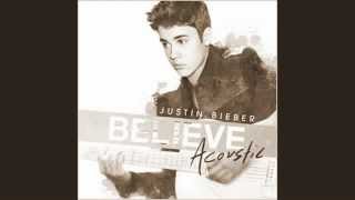 JUSTIN BIEBER BELIEVE ACOUSTIC ALBUM [upl. by Abihsot]