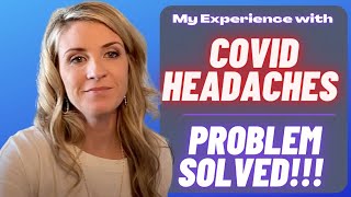 Covid headaches problem solved  Part 4 [upl. by Emmanuel513]