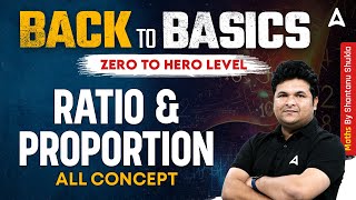 Ratio amp Proportion Basic Concepts  Zero to Hero Maths by Shantanu Sir [upl. by Levon]