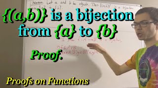 ab is a bijection from a to b Proof ILIEKMATHPHYSICS [upl. by Neersin]