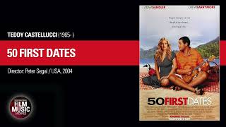 50 FIRST DATES Teddy Castellucci 2004 [upl. by Philly]