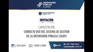 CORRECTO USO DEL SISTEMA DE GESTIÓN DE LA DEFENSORÍA PÚBLICA SGDP [upl. by Hezekiah]