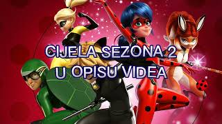 Miraculous Sezona 2 u opisu videa na hrvatskomsrpskom [upl. by Ninetta938]