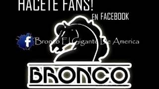 Bronco Llorando bajo la lluvia [upl. by Farrell]