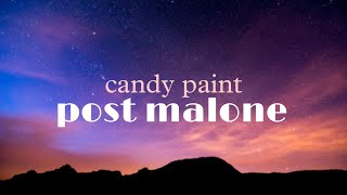 Post MaloneCandy paint Lyrics video [upl. by Eisoj952]