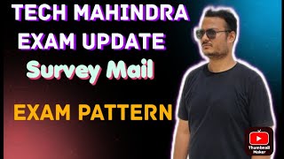 Tech Mahindra Exam Update  Survey Mail from Tech Mahindra  detailed Exam Pattern [upl. by Ruthann]