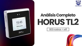 Equipo Biométrico HORUS TL2  ROSTRO Y WIFI  SOFTWARE [upl. by Wareing]