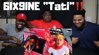 6IX9INE quotTatiquot Feat DJ SpinKing WSHH Exclusive  Official Music Video  REACTION [upl. by Siuqram]