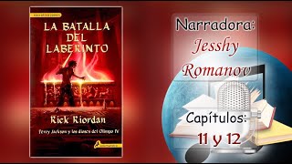 🎧AUDIOLIBRO📖La Batalla del Laberinto  PERCY JACKSON  Libro 4  Capítulo 11 y 12  by Jesshy Roman [upl. by Burlie]