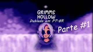 Grimms Hollow  Dublado em PTBR Parte 1 [upl. by Idyh257]