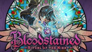 Bloodstained Ritual of the Night  2019 Delay amp Vita Cancellation Announcement [upl. by Grussing166]