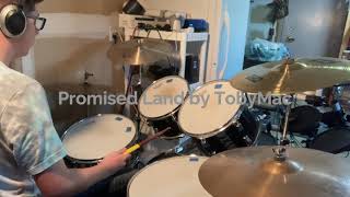 Promised Land  TobyMac Drum Cover [upl. by Idnaj]