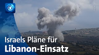 Israels Armee genehmigt Pläne für möglichen LibanonEinsatz [upl. by Lind]