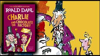 Charlie and the Chocolate Factory  Roald Dahl read by  Eric Idle [upl. by Shay]