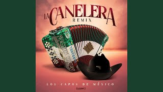 La Canelera Remix [upl. by Lednic]