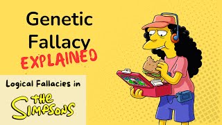 Genetic Fallacy Explained with quotThe Simpsonsquot  Logical Fallacies in TV Shows [upl. by Eilloh]