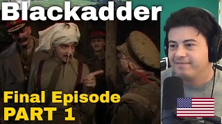 American Reacts Blackadder Goes Forth  Final Episode PART 1 [upl. by Eelytsirk297]