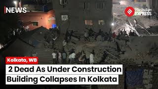 Kolkata Building Collapse Claims 2 Lives Here is What The Mayor Said  West Bengal News [upl. by Nylde]