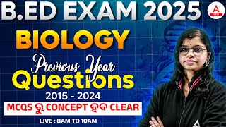 BEd Entrance Exam 2025  BIOLOGY  2015  2024  BEd Previous Year Questions [upl. by Valerle]