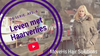 Leven met haarverlies De serie Aflevering 6 Marthe van der Kolk [upl. by Yot]