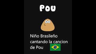 Niño Brasileño cantando la cancion de Pou versión completa  Con subtitulos en Español [upl. by Clancy]