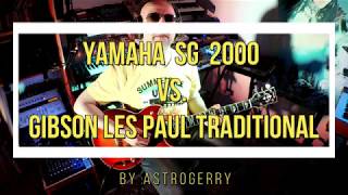 Yamaha SG2000 vs Gibson Les Paul Traditional Test 2 [upl. by Rosa14]