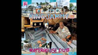 King Jammy  Waterhouse Dub 2017 [upl. by Virginie]