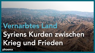 Vernarbtes Land  Syriens Kurden zwischen Krieg und Frieden [upl. by Mannuela]