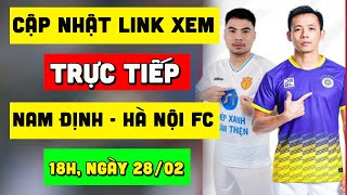 🔴 Xem Trực Tiếp Bóng Đá Hôm Nay  Nam Định vs Hà Nội FC Khó Cho Đội Khách [upl. by Fabiola]