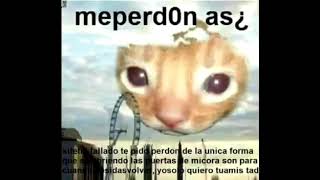 meperd0n as¿  me perdonas [upl. by Aixela]