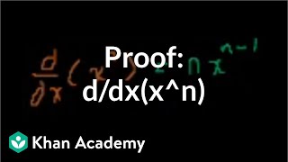 Proof ddxxn  Taking derivatives  Differential Calculus  Khan Academy [upl. by Irollam]