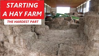 Starting A Hay Farm  The Hardest Part [upl. by Donata]