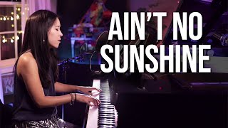 Aint No Sunshine Bill Withers Piano Cover LIVE [upl. by Hanae]