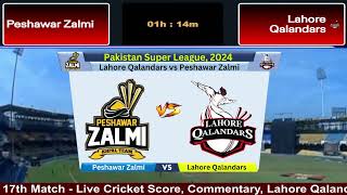 🔴Live LAH vs PES  17th Match PSL Live  Lahore Qalandars vs Peshawar Zalmi Live  cricketlive [upl. by Asaeret]