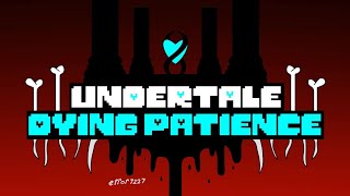 undertale dying patience snowdin theme song [upl. by Hatokad]