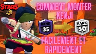 COMMENT MONTER KENJI RANG 35  36  37  50 FACILEMENT ET RAPIDEMENT SUR BRAWL STARS [upl. by Aecila837]