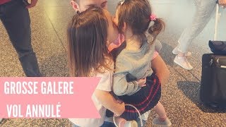 701  GROSSE GALERE VOL ANNULÉ  ELYROSE VLOG [upl. by Arerrac]