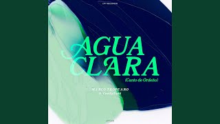 Agua Clara [upl. by Yesrej888]