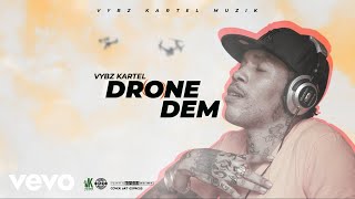 Vybz Kartel  Drone Dem Official Audio [upl. by Eibbil]