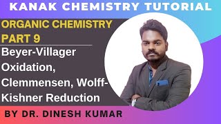 Organic Chemistry  Part 9 BeayerVilliger Oxidation  Clemmensen  WolffKishner Reduction [upl. by Landry]