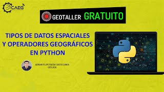 🌎 Tipos de Datos Espaciales y Operadores Geográficos en Python  CAEG [upl. by Esilec701]