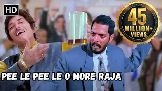 Pee Le Pee Le O More Raja  Raaj Kumar Nana Patekar  Tirangaa 1993 Party Songs [upl. by Ahsenaj]