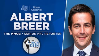 The MMQB’s Albert Breer Talks Falcons Cowboys Brady Roast amp More with Rich Eisen  Full Interview [upl. by Atin538]