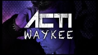 Acti  Waykee Reloaded Club Mix Official Videoclip  Qult Video Edit [upl. by Nhoj969]