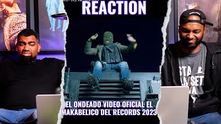 El Ondeado  El Makabelico  Reaccion [upl. by Droffilc]