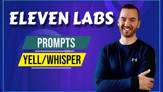 Eleven Labs Prompts Eleven Labs Whisper Yelling etc [upl. by Nemsaj]