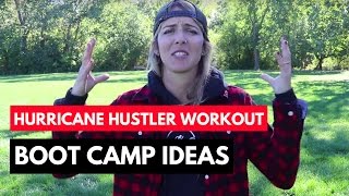 The Hurricane Hustler  Boot Camp Workout Ideas [upl. by Giselbert72]